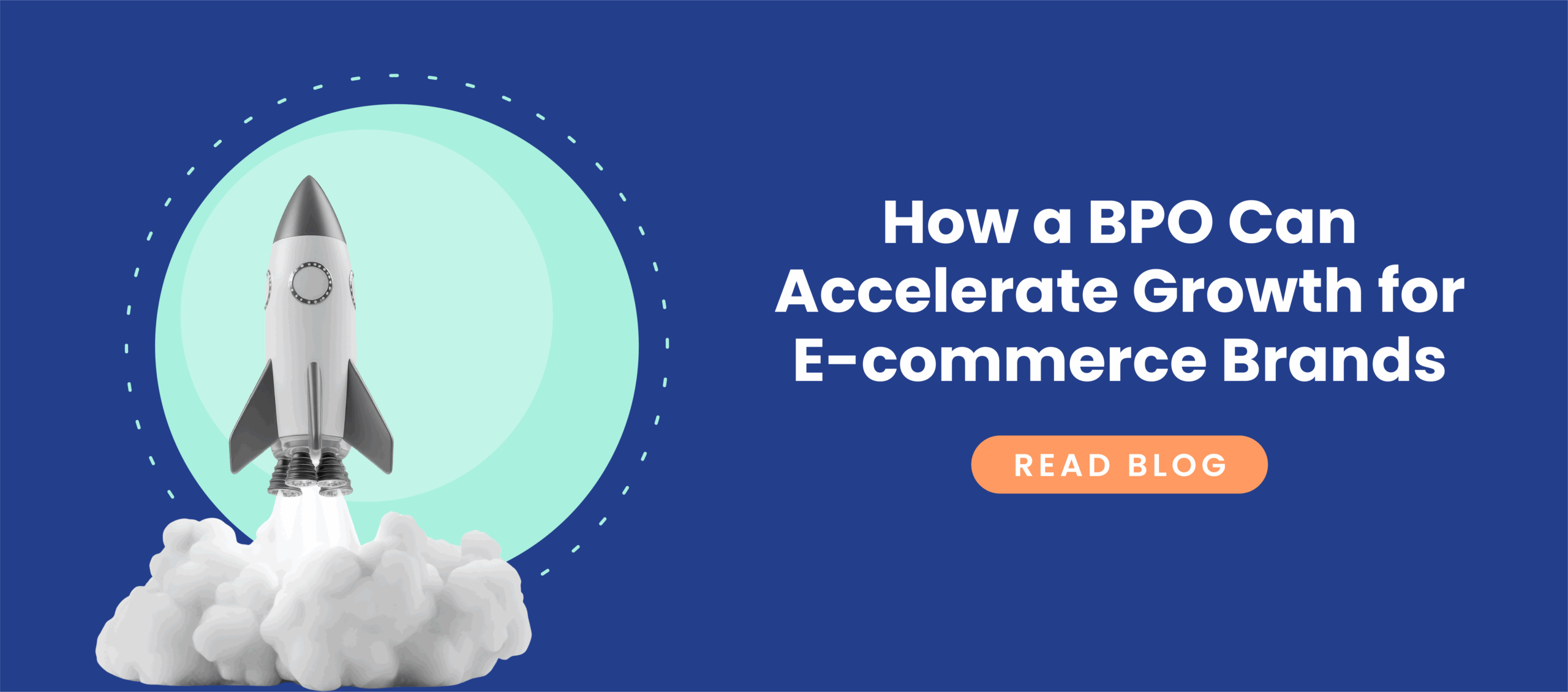 How a BPO Can Accelerate Growth for E-commerce Brands